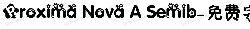 Proxima Nova A Semib字体转换